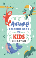 Animals Coloring Book For Kids Ages 4-9 Years