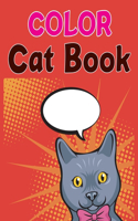 Color Cat Book: Cat Coloring Book For Kids