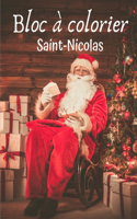 Bloc à colorier - Saint-Nicolas: Colorie et découvre Saint Nicolas - cadeau pour les garçons, les filles, les jeunes enfants, les enfants d'âge préscolaire.