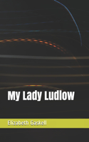 My Lady Ludlow