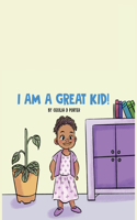 I Am a Great Kid!