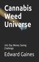Cannabis Weed Universe