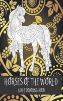 Horses of the World - Adult Coloring Book