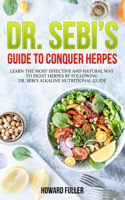 Dr. Sebi's Guide to Conquer Herpes