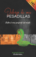 Debajo de mis pesadillas