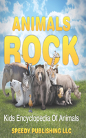 Animals Rock - Kids Encyclopedia Of Animals