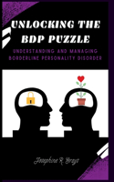 Unlocking the BDP Puzzle: Understanding and Managing Borderline Personality Disorder