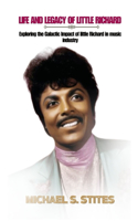 Life and Legacy of Little Richard