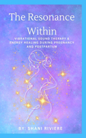 The Resonance Within