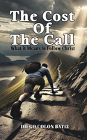 The Cost of the Call