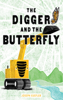 The Digger and the Butterfly: (Digger)