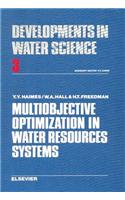 Multiobjective Optimization in Water Resources Systems: The Surrogate Worth Trade-Off Method(3 Developments in Water Science)