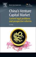 China's Venture Capital Market: Current Legal Problems and Prospective Reforms