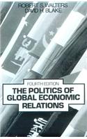 The Politics of Global Economic Relations