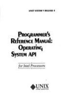 Programmer's Reference Manual: Operating System Api for Intel Processors : Unix System V Release 4