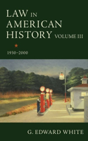 Law in American History, Volume III