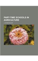 Part-Time Schools in Agriculture