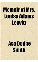 Memoir of Mrs. Louisa Adams Leavitt