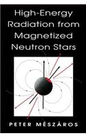 High-Energy Radiation from Magnetized Neutron Stars
