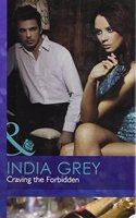 Craving the Forbidden: (H7101 Mills & Boon Hardback Romance)