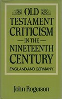 Old Testament Criticism in the Nineteenth Century