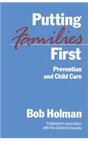 Putting Families First: Prevention and Child Care