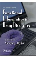 Functional Informatics in Drug Discovery