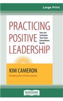 Practicing Positive Leadership