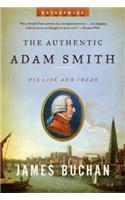 The Authentic Adam Smith
