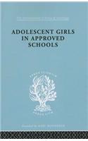 Adolescent Girls in Approved Schools