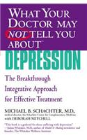 What Your Doctor May Not Tell You about (Tm): Depression