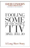 Fooling Some of the People All of the Time: A Long Short Story