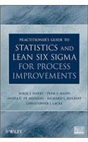 Practitioner's Guide to Statistics and Lean Six Sigma for Process Improvements