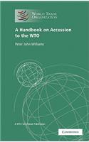 Handbook on Accession to the Wto