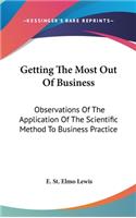 Getting The Most Out Of Business