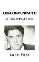 XXX-Communicated: A Rebel Without A Shul(English)