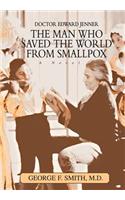 The Man Who Saved The World From Smallpox