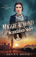 Maggie Almond and the Scandalous Sister