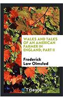 Walks and Talks of an American Farmer in England; Part II
