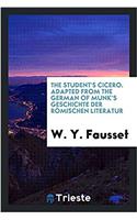 THE STUDENT'S CICERO. ADAPTED FROM THE G