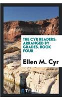 The Cyr Readers: Arranged by Grades. Book Four