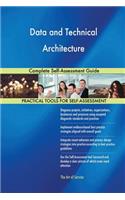 Data and Technical Architecture Complete Self-Assessment Guide