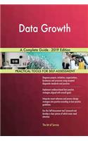 Data Growth A Complete Guide - 2019 Edition