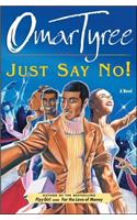 Just Say No!