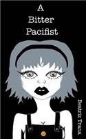 Bitter Pacifist