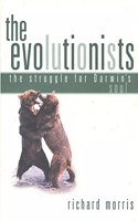 The Evolutionists: The Struggle for Darwin's Soul