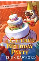 A Catered Birthday Party