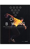 Bowling: How to Master the Game