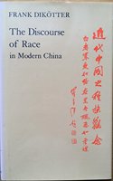 Discourse of Race in Modern China =