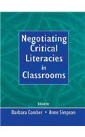 Negotiating Critical Literacies in Classrooms